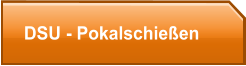 DSU - Pokalschießen