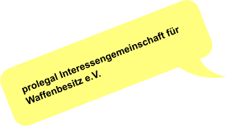 prolegal Interessengemeinschaft für Waffenbesitz e.V.